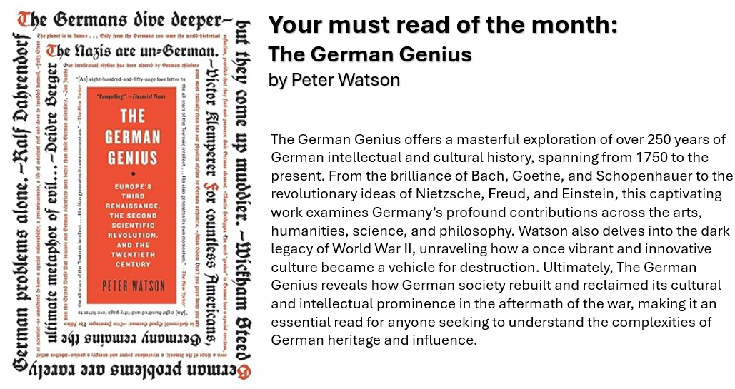 Must Read Book: The German Genius by historian Peter Watson